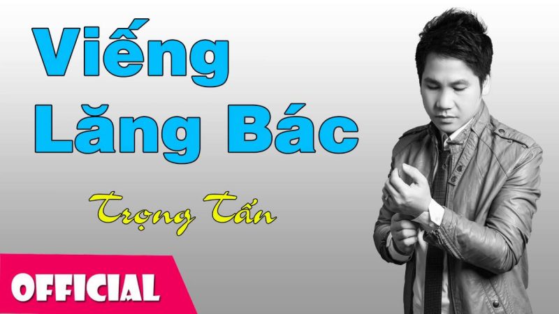 Viếng lăng Bác - Trọng Tấn