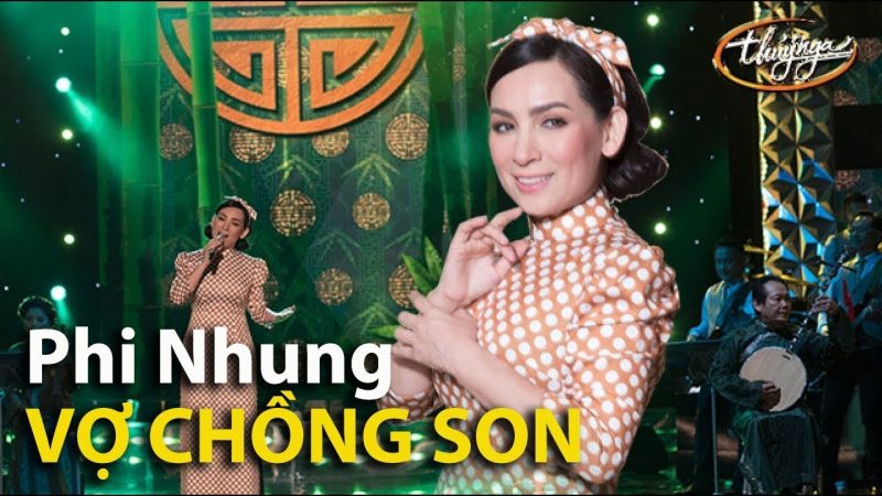 Vợ Chồng Son - Phi Nhung