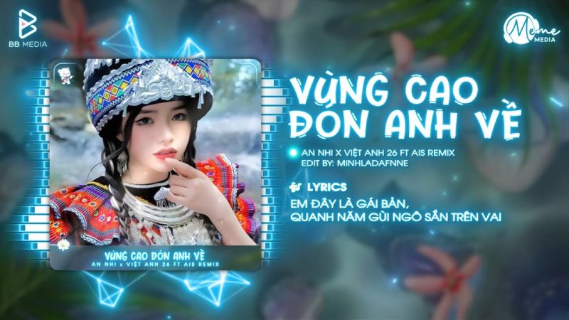 Vùng Cao Đón Anh Về - An Nhi