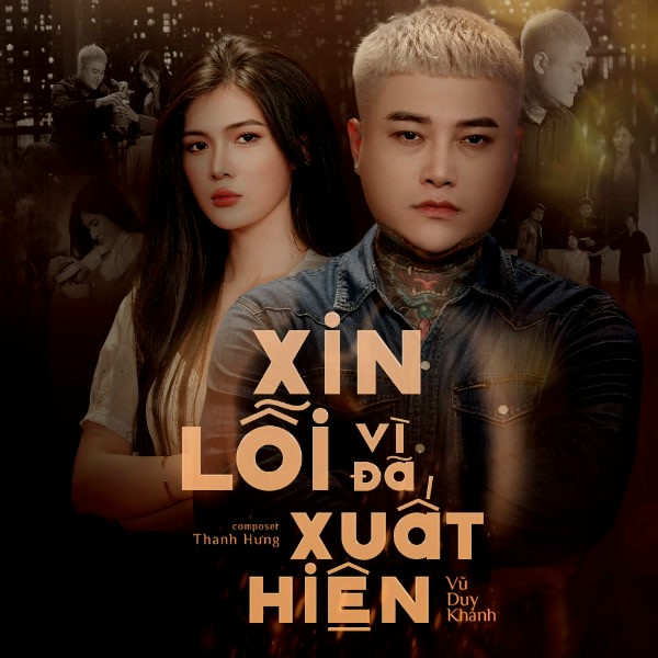 Xin Lỗi Vì Đã Xuất Hiện - Vũ Duy Khánh