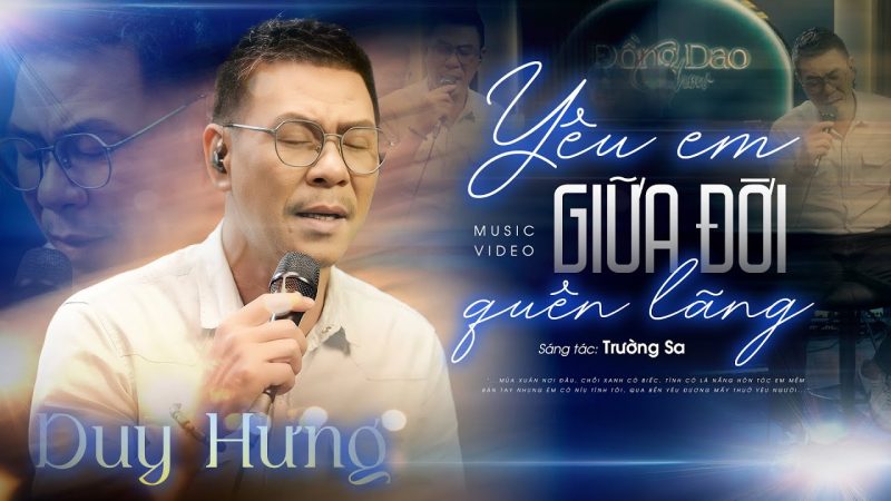 Yêu Em Giữa Đời Quên Lãng - Duy Hưng