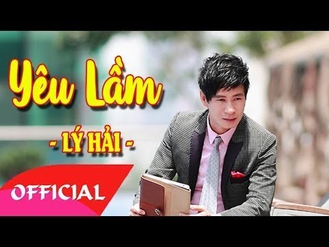 Yêu Lầm - Lý Hải