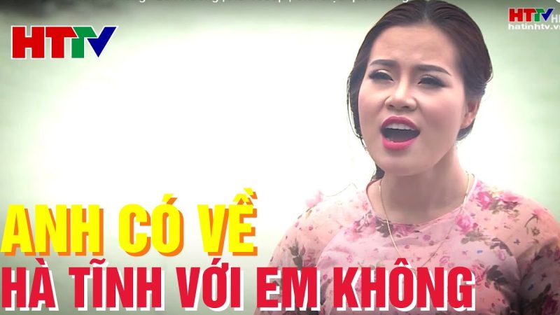 Anh có về Hà Tĩnh với em không - Lan Hương