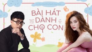 Bài Hát Dành Cho Con - Hồ Ngọc Hà