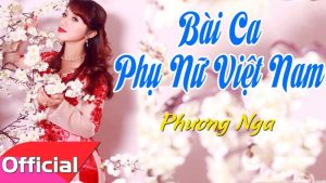 Bài ca phụ nữ Việt Nam - Phương Nga