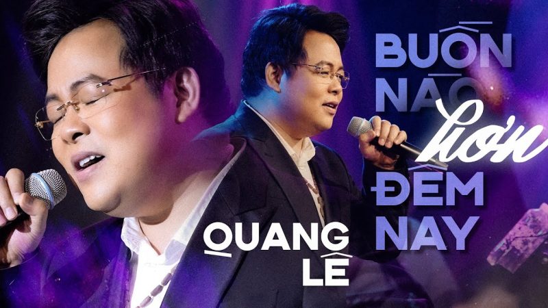 Buồn Nào Hơn Đêm Nay - Quang Lê