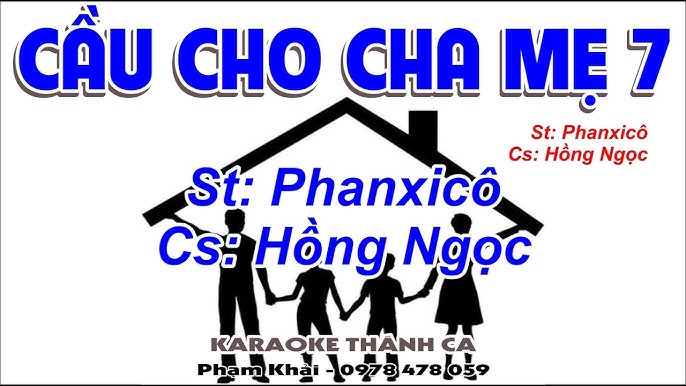 Cầu Cho Cha Mẹ 7 - Hồng Ngọc