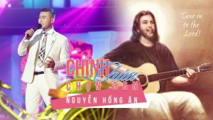 Chính Chúa Chọn Con - Nguyễn Hồng Ân