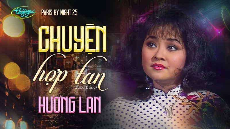 Chuyện Hợp Tan - Nhiều ca sĩ thể hiện (Hương Lan