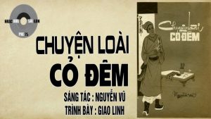 Chuyện Loài Cỏ Đêm - Giao Linh