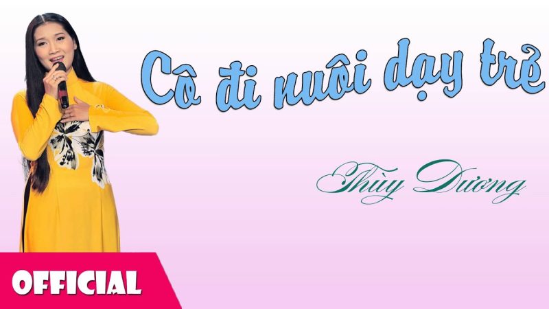 Cô Đi Nuôi Dạy Trẻ - Thùy Dương