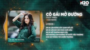 Cô Gái Mở Đường (Remix) - Thùy Triệu