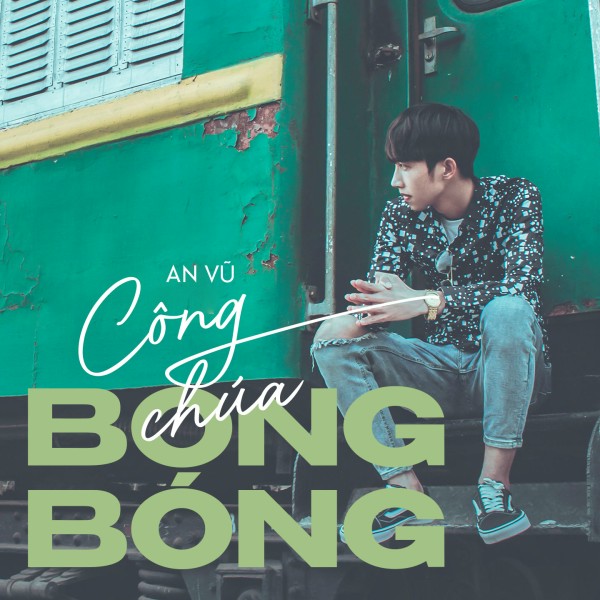 Công Chúa Bong Bóng - An Vũ