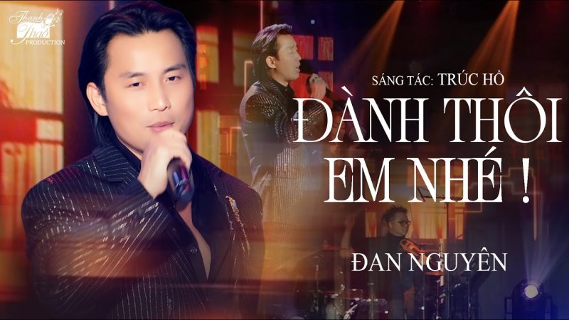 Đành Thôi Em Nhé - Trúc Hồ