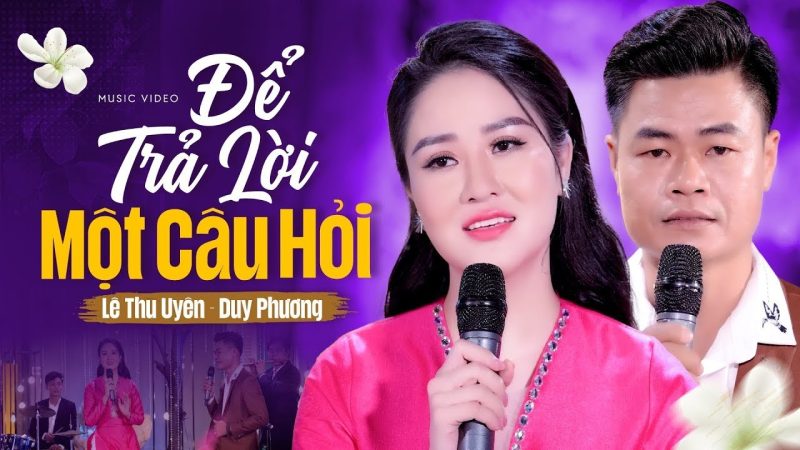 Để Trả Lời Một Câu Hỏi - Lê Thu Uyên