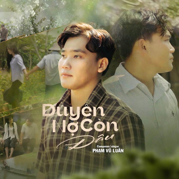 Duyên Nợ Còn Đâu - Phạm Vũ Luân