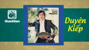 Duyên kiếp - Elvis Phương