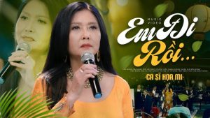 Em Đi Rồi - Họa Mi