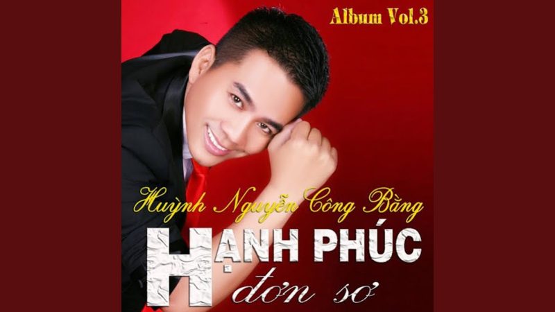 Hạnh Phúc Đơn Sơ - Huỳnh Nguyễn Công Bằng
