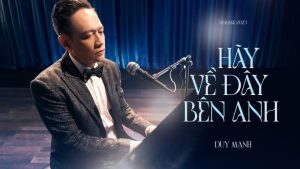 Hãy về đây bên anh - Duy Mạnh