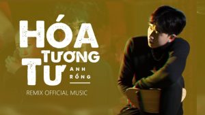 Hóa Tương Tư - Anh Rồng