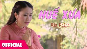 Huế Xưa - Vân Khánh