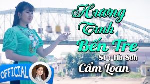 Hương Tình Bến Tre - Cẩm Loan