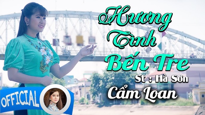 Hương Tình Bến Tre - Cẩm Loan