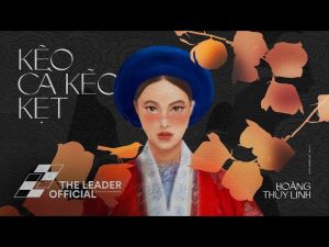 Kẽo Cà Kẽo Kẹt - Hoàng Thùy Linh