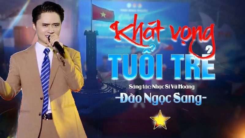 Khát vọng tuổi trẻ - Đào Ngọc Sang