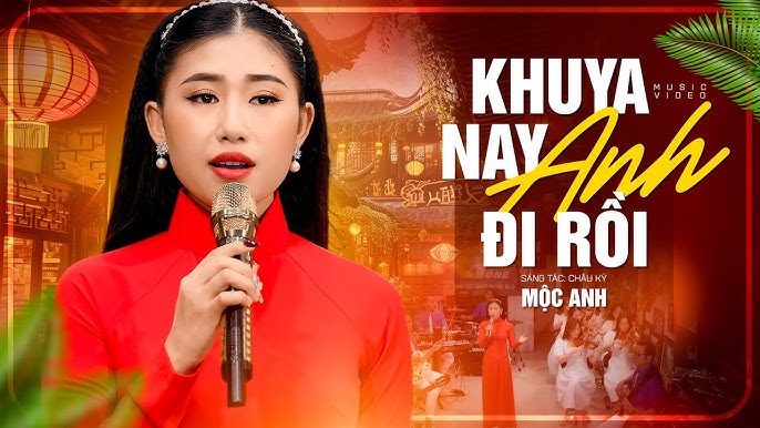 Khuya Nay Anh Đi Rồi - nổi tiếng thể hiện và yêu thích bởi đông đảo khán giả