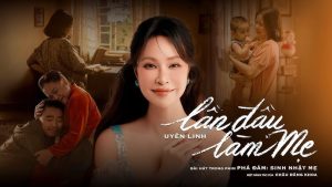 Lần đầu làm mẹ - Uyên Linh