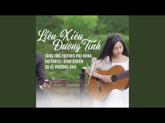 Liêu Xiêu Đường Tình - Phương Anh