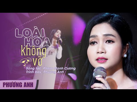 Loài Hoa Không Vỡ - Phương Anh