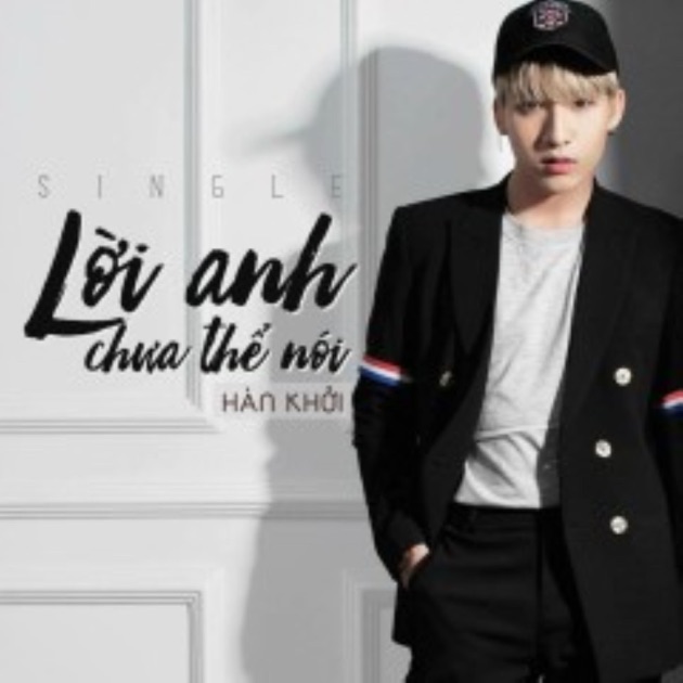 Lời Anh Chưa Thể Nói - Hàn Khởi