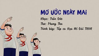 Mơ ước ngày mai - Tốp Ca Họa Mi - Nhạc Viện Hà Nội