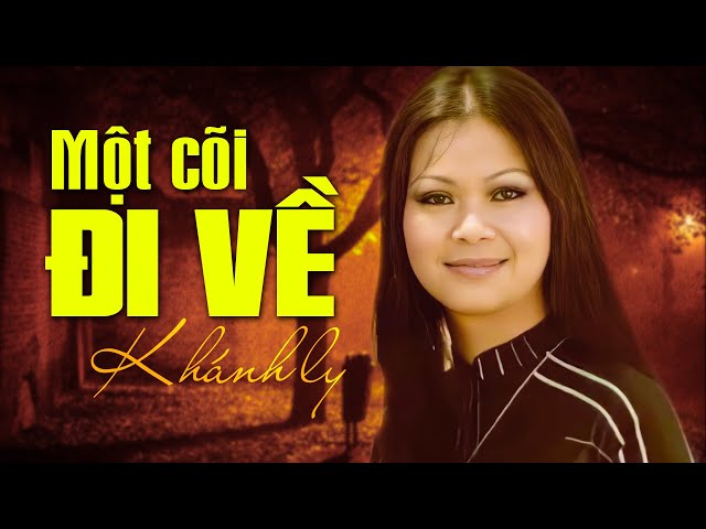 Một cõi đi về - Khánh Ly