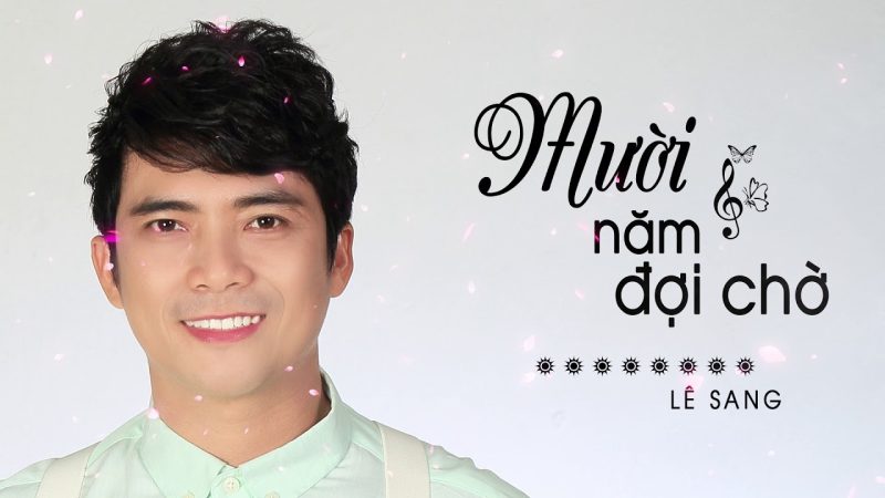 Mười Năm Đợi Chờ - Lê Sang