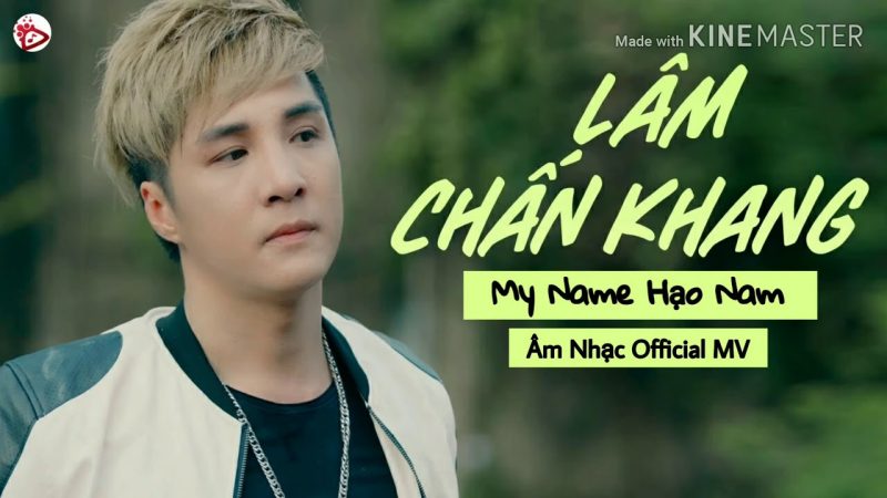 My Name Hạo Nam - Lâm Chấn Khang