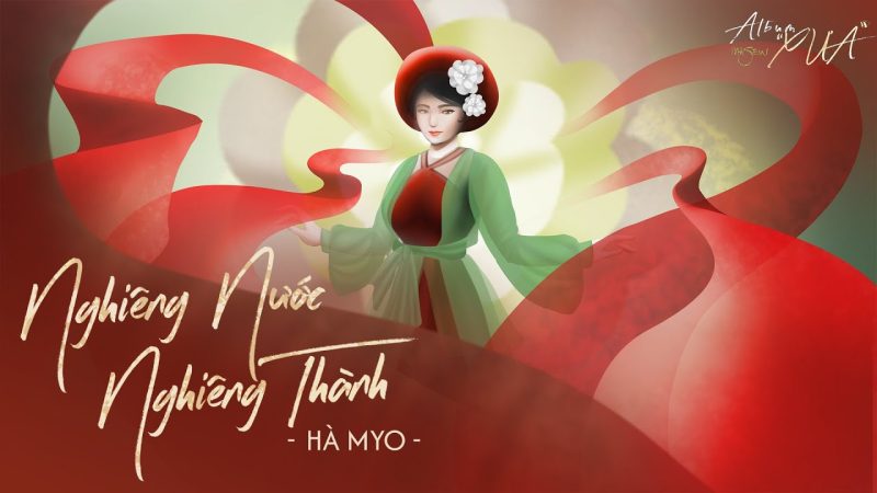 Nghiêng Nước Nghiêng Thành - Masew x Hà Myo