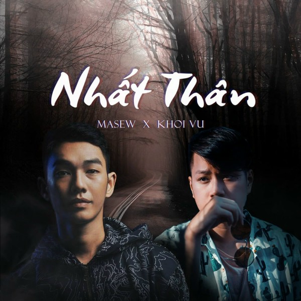 Nhất Thân - Masew x Khoi Vu