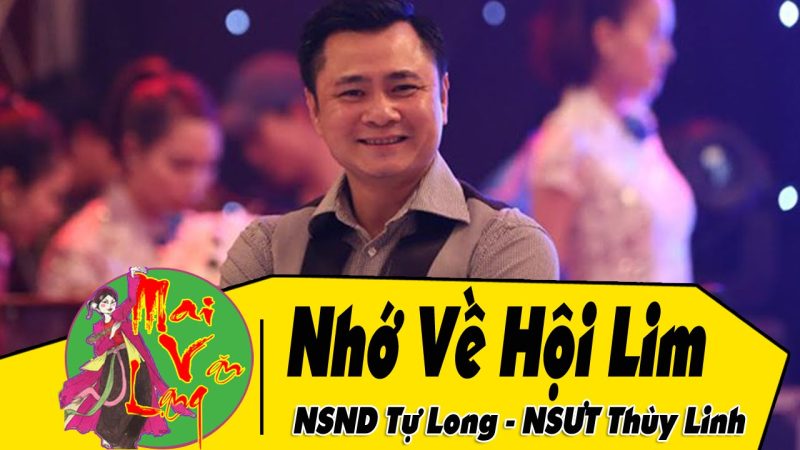 Nhớ Về Hội Lim - NSND Tự Long