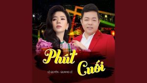 Phút Cuối - Lệ Quyên