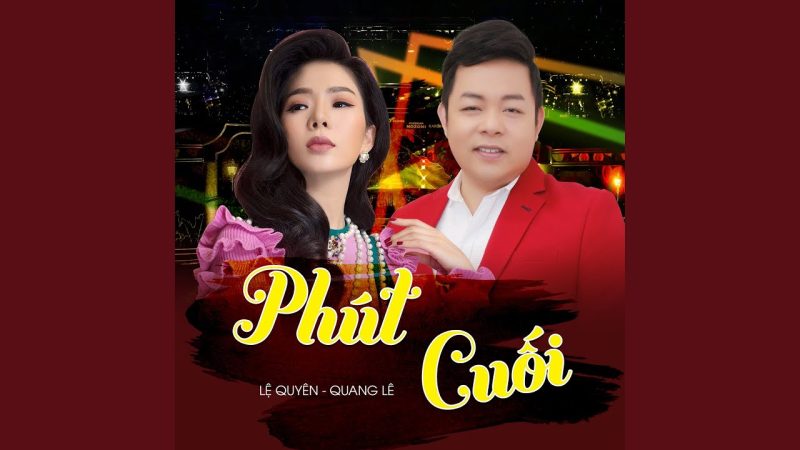 Phút Cuối - Lệ Quyên
