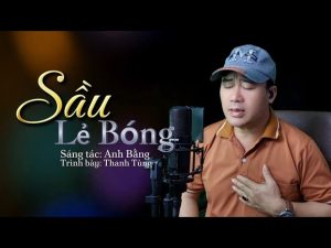 Sầu Lẻ Bóng - Thanh Tùng