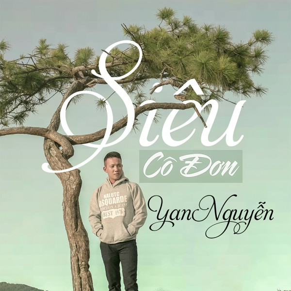 Siêu Cô Đơn - Yan Nguyễn