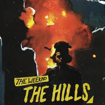 The Hills - The Weeknd