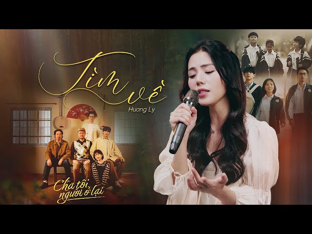 Tìm Về (Cha Tôi Người Ở Lại) - Hương Ly