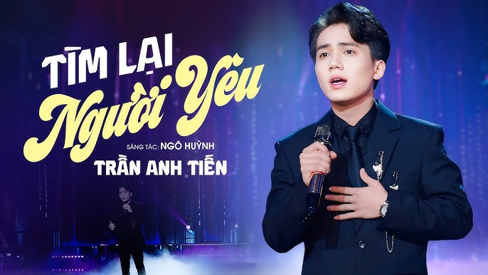 Tìm lại người yêu - Trần Anh Tiến