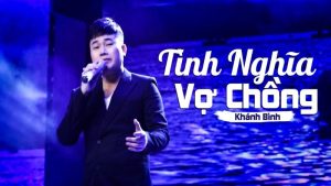 Tình nghĩa vợ chồng - Khánh Bình